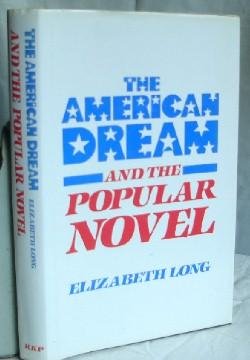 Stock image for The American Dream and the Popular Novel for sale by Booketeria Inc.