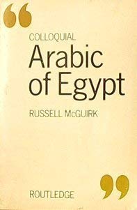 Colloquial Arabic of Egypt: A Complete Language Course (Colloquial Series) (English and Arabic Ed...