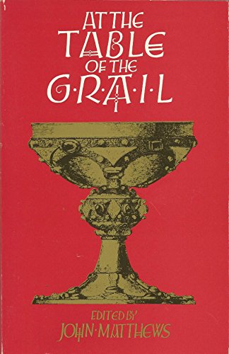 Beispielbild fr AT THE TABLE OF THE GRAIL: Magic and the Use of Imagination zum Verkauf von Occultique