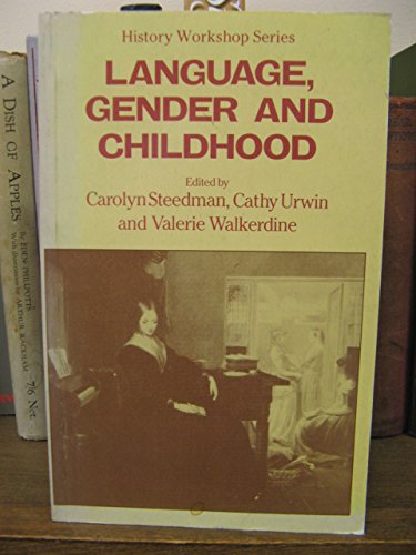 Beispielbild fr Language, Gender and Childhood (History Workshop Series) zum Verkauf von SAVERY BOOKS