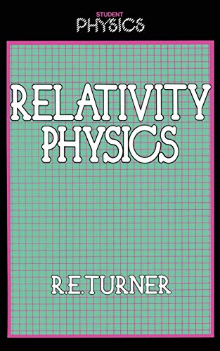Stock image for Relativity Physics (Student Physics): 170 for sale by WorldofBooks