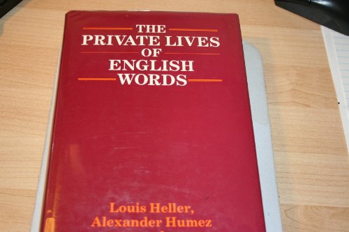 Beispielbild fr The Private Lives of English Words zum Verkauf von Better World Books