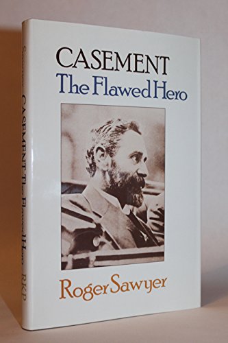 Imagen de archivo de Casement: The Flawed Hero a la venta por WorldofBooks