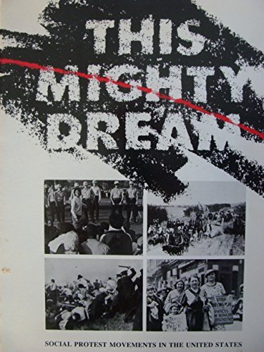 Stock image for This Mighty Dream: Social Protest Movements in the United States for sale by WorldofBooks