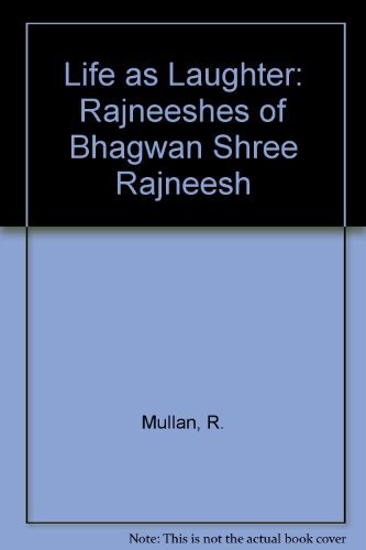 Imagen de archivo de Life as Laughter: Following Bhagwan Shree Rajneesh a la venta por ThriftBooks-Atlanta