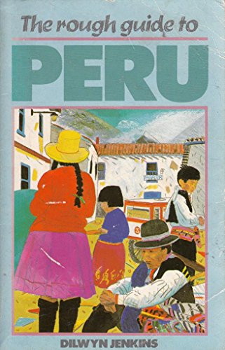 9780710200587: The Rough Guide to Peru (Rough Guides)