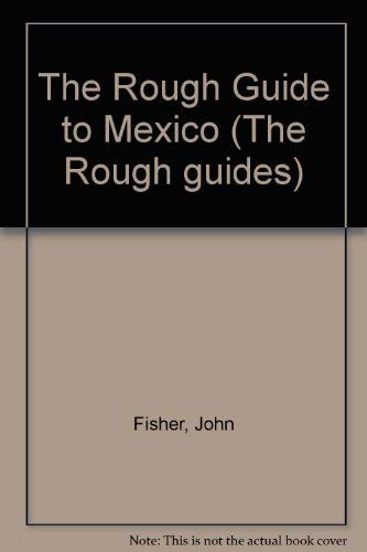 Imagen de archivo de The Rough Guide to Mexico (The Rough guides) a la venta por AwesomeBooks