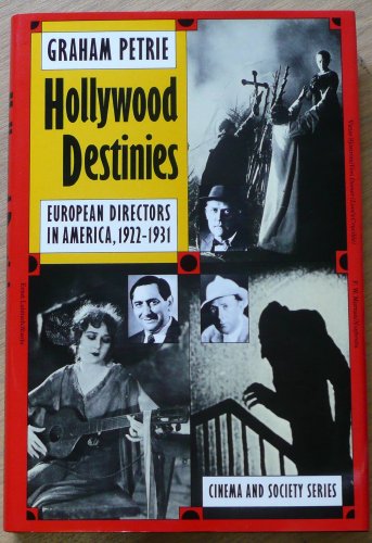 Beispielbild fr Hollywood Destinies: European Directors in America, 1922-1931 zum Verkauf von WorldofBooks