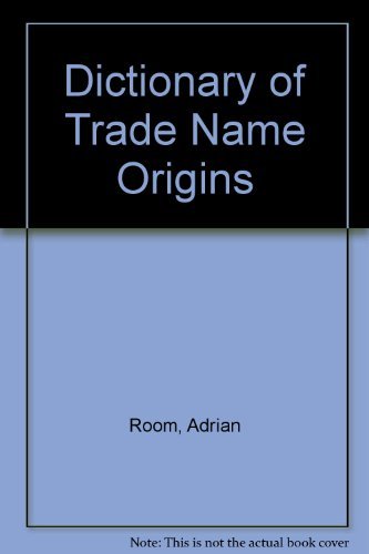 Imagen de archivo de Dictionary of Trade Name Origins a la venta por Better World Books