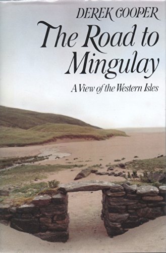 Imagen de archivo de The Road to Mingulay: A View of the Western Isles a la venta por HPB-Diamond