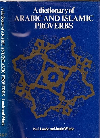 Beispielbild fr A Dictionary of Arabic and Islamic Proverbs zum Verkauf von Better World Books