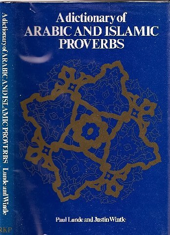 Stock image for A Dictionary of Arabic and Islamic Proverbs for sale by MusicMagpie