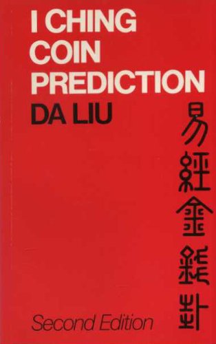 9780710201959: I Ching Coin Prediction by DA LIU (1984-04-05)