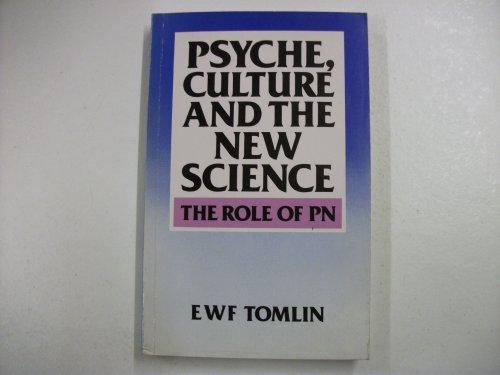 

Psyche, Culture and the New Science: The Role of Psychic Nutrition [signed] [first edition]