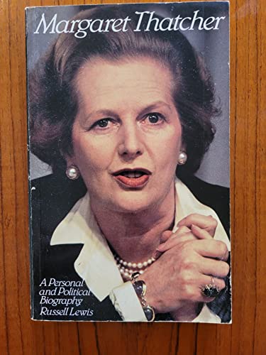 Stock image for Margaret Thatcher: A Personal and Political Biography for sale by AwesomeBooks