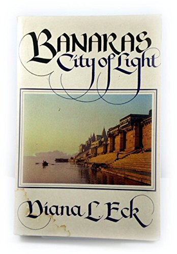 Beispielbild fr Banaras: City of Light zum Verkauf von HALCYON BOOKS