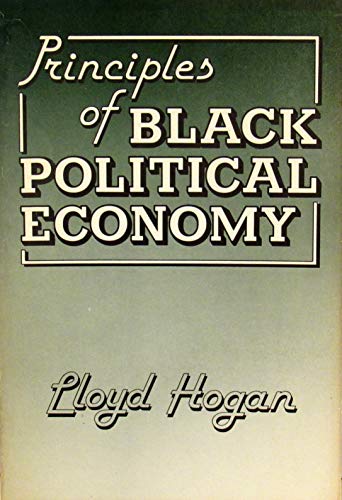 Imagen de archivo de Principles of Black Political Economy a la venta por Books of the Smoky Mountains