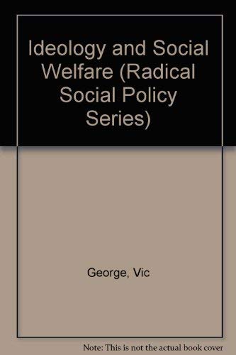 Stock image for Ideology and Social Welfare (Radical Social Policy Series) for sale by BookstoYou