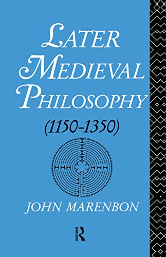 Beispielbild fr Later Medieval Philosophy (1150-1350): an introduction zum Verkauf von Green Ink Booksellers