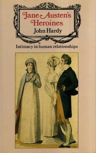 Beispielbild fr Jane Austen's Heroines: Intimacy in Human Relationships (Routledge Library Editions: Jane Austen) zum Verkauf von HALCYON BOOKS