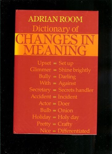 Beispielbild fr Dictionary of Changes in Meaning zum Verkauf von Better World Books
