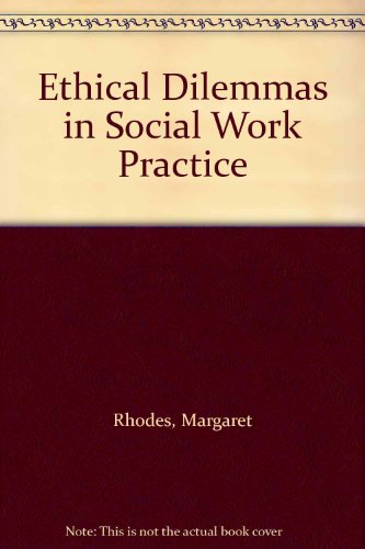 9780710203663: Ethical Dilemmas in Social Work Practice