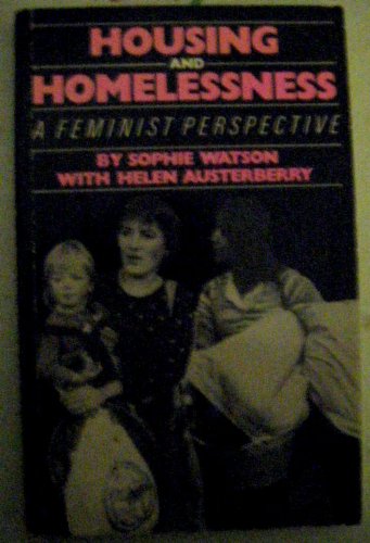 Beispielbild fr Housing and Homelessness : A Feminist Perspective zum Verkauf von Better World Books