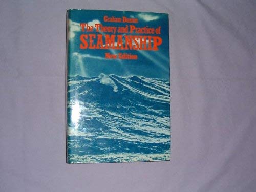 Imagen de archivo de The Theory and Practice of Seamanship a la venta por Bingo Used Books