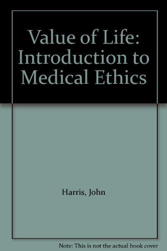 Beispielbild fr The Value of Life : An Introduction to Medical Ethics zum Verkauf von Better World Books