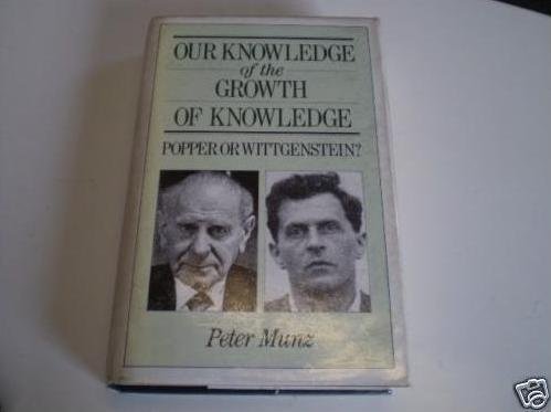 Imagen de archivo de Our Knowledge of the Growth of Knowledge: Popper or Wittgenstein? a la venta por WorldofBooks