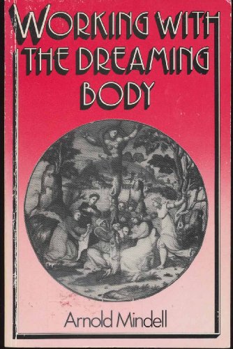 9780710204653: Working with the Dreaming Body