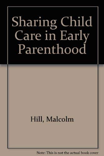 Sharing Child Care in Early Parenthood