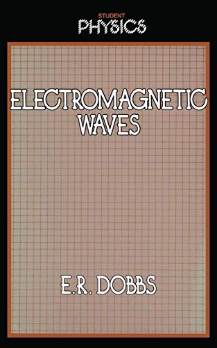 Stock image for Electromagnetic Waves (Student Physics Series) for sale by BooksRun