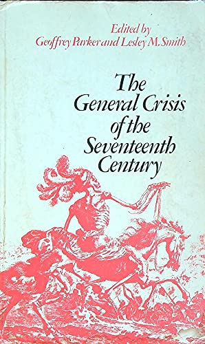 Stock image for THE GENERAL CRISIS OF THE SEVENTEENTH CENTURY for sale by Black Swan Books, Inc.