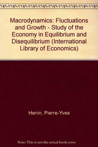 9780710206640: Macrodynamics: Fluctuations and Growth - Study of the Economy in Equilibrium and Disequilibrium