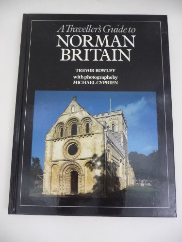 Beispielbild fr Traveller's Guide to Norman Britain (Travellers Guide Series) zum Verkauf von WorldofBooks