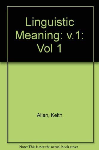 Beispielbild fr Linguistic Meaning: v.1: Vol 1 zum Verkauf von Fireside Bookshop