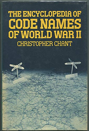 Beispielbild fr The Encyclopaedia of Code Names of World War Two zum Verkauf von WorldofBooks