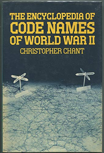 The Encyclopedia of Code Names of World War II