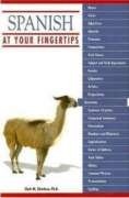 Imagen de archivo de Spanish at Your Fingertips a la venta por Ravin Books