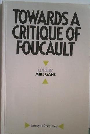 9780710207647: Towards a Critique of Foucault (Economy and Society Paperbacks)