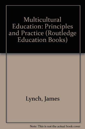 9780710207685: Multicultural Education: Principles and Practice (Routledge Education Books)