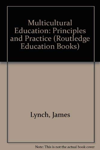 9780710207685: Multicultural Education: Principles and Practice