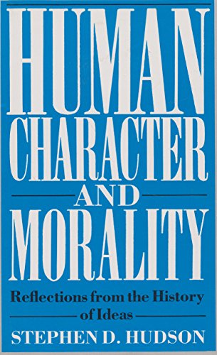 Stock image for Human character and morality: Reflections from the history of ideas for sale by HPB-Red