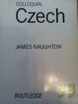 Beispielbild fr Colloquial Czech (Colloquial Series) zum Verkauf von WorldofBooks