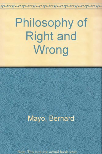Beispielbild fr The Philosophy of Right and Wrong: An Introduction to Ethical Theory zum Verkauf von ThriftBooks-Atlanta