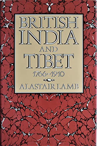 9780710208729: British India and Tibet, 1766-1910