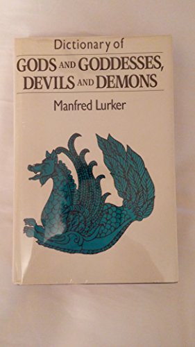 Beispielbild fr Dictionary of Gods and Goddesses, Devils and Demons zum Verkauf von Half Price Books Inc.