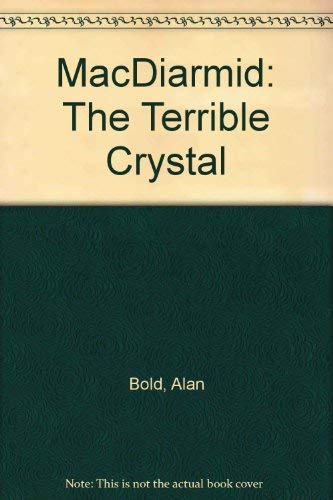 Stock image for Hugh MacDiarmid : The Terrible Crystal for sale by Better World Books