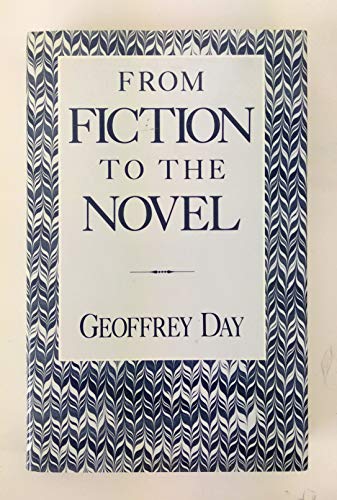 From Fiction to the Novel (9780710209115) by Day, Geoffrey